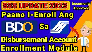 Paano i-enroll Ang BDO Sa SSS Disbursement Account Enrollment Module 2023