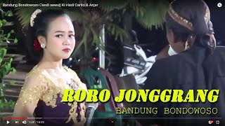 Bandung Bondowoso RORO JONGGRANG  Candi sewu|| Ki Hadi Carito & Anjar