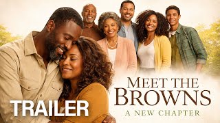 Tyler Perry's - Meet the Browns (2026) | A New Chapter – Official Trailer