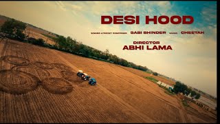 Desi Hood (Official Video) || Sabi Bhinder || Cheetah || Walk in Victory EP