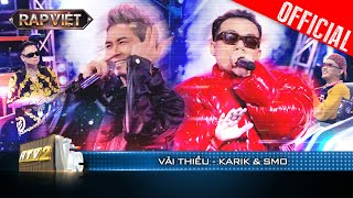 Bắt dính siêu đỉnh với tiết mục Vải Thiều của Karik kết hợp cùng SMO | Rap Việt 2023 [LiveStage]