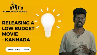 How much Budget needed to Release movie In Kannada