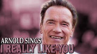 Arnold Schwarzenegger Singing I Really Like You by Carly Rae Jepsen