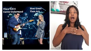 Vince Gill And Carrie Underwood -How Great Thou Art- Reaction Video