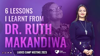 6 Lessons I learnt from Dr. Ruth Makandiwa. (Ladies Camp 2023) | Tiny Mathew