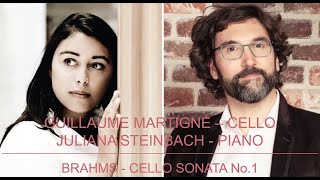 Live – Brahms - Cello Sonata No. 1 | Guillaume Martigné & Juliana Steinbach