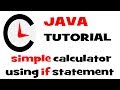 Minute Code: JAVA Simple Calculator using IF statement