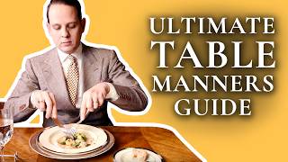 Table Manners - Ultimate How-To Guide To Proper Dining Etiquette For Adults \u0026 Children
