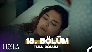 Leyla 18 Bölüm