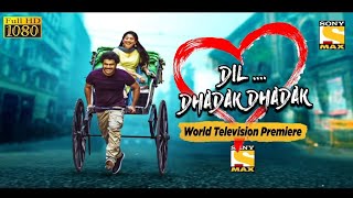 Dil Dhadak Dhadak (Padi Padi Leche Manasu) 2021 World Television Premiere on Sony Max | Toady at 8pm