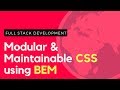 BEM - Writing Modular & Maintainable CSS