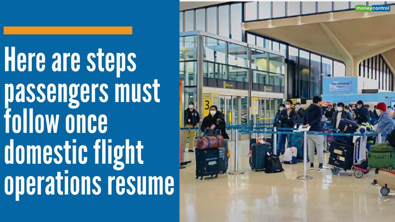 Here Are Steps Passengers Must Follow Once Domestic Flight Operations ...