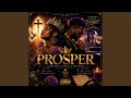 Prosper (feat. Saint Royale)