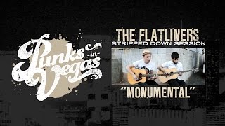 The Flatliners "Monumental" Punks in Vegas Stripped Down Session