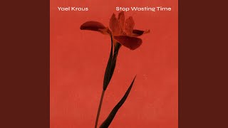 Stop Wasting Time (Instrumental Version)