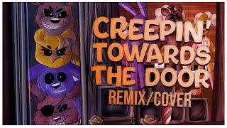 Fnaf Song - Creepin Towards The Door Remixcover  Fnaf Lyric Video