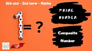 Prime numbers and composite numbers | பகு எண்கள் மற்றும் பகா எண்கள்