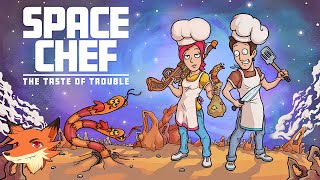 Space Chef [FR] Gérez un restau spatial! Et servez à vos clients les monstres que vous chassez!