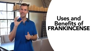 Uses and Benefits of Frankincense | Dr. Josh Axe