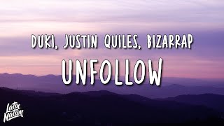 DUKI, Justin Quiles, Bizarrap - Unfollow (Lyrics/Letra)