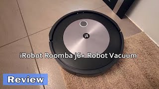 iRobot Roomba j6+ Robot Vacuum - Unboxing \u0026 Review