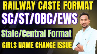 🔥 Big Update Railway Aspirants Caste Certificate Format State/Central? Girls Name Change?