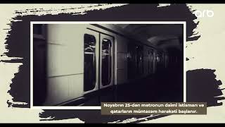 6 noyabr -Şərqdə ilk metropoliten olan Bakı metrosunun bəzi stansiyaları istismara verildiyi günüdür