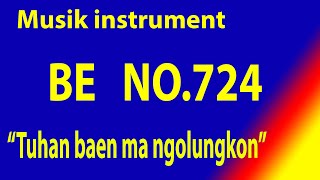 Buku Ende (BE) No.724 TUHAN BAEN MA (Musik Box Original) 2 Ayat