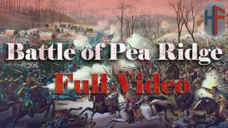 The Battle of Pea Ridge - Combined Video: The American Civil War