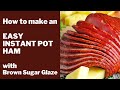 How to Make Instant Pot Ham