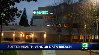 Sutter Health announces massive vendor data breach