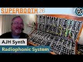 AJH Synth: Radiophonic System - Superbooth 2026