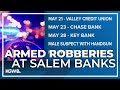 FBI and Salem police investigate 3 armed Salem bank robberies