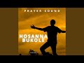 Hosanna Bukole Prayer Sound