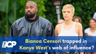 Bianca Censori trapped in Kanye West's web of influence