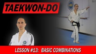 Basic combinations - Taekwon-Do Lesson #13