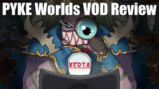 VOD-Reviewing Keria's Pyke in Worlds!