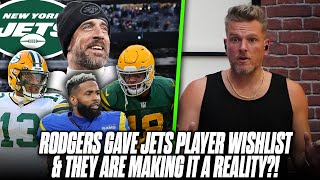 Aaron Rodgers Gave Jets A Wishlist Of Targets & They Are Making It A Reality | Pat McAfee Reacts
