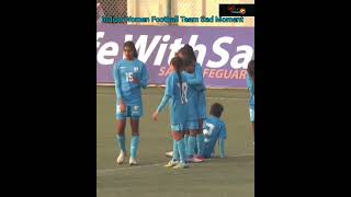 Indian Women Football Team Sad Moment #shorts #short #viral #trending #sports #india BD Woman Sports