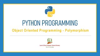 Python Programming - 22 - Polymorphism in Object Oriented Programming | Python Programming in Tamil