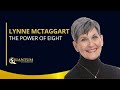Lynne McTaggart - The Power of Eight - Quantum University