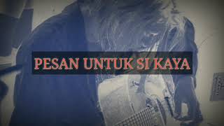 Anjar oxs - pesan untuk si kaya