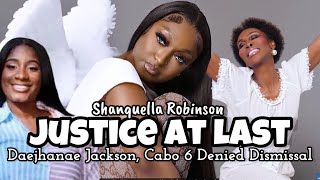 🤩YEY!!!JUSTICE AT LAST FOR SHANQUELLA ROBINSON! CABO 6, EMANI GREEN DENIED MOTION TO DISMISS CASE!🙌