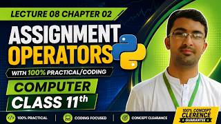 Assignment Operators in Python | Chapter 02 | Class 11 Computer Science new Book 2025