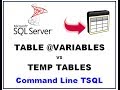 SQL Server Table Variables - TEMP TABLES vs TABLE VARIABLES