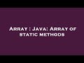 Array : Java: Array of static methods