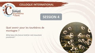 Colloque LIFE Climat tourbières du Jura 2024 - Session 4