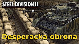 Desperacka obrona przed Panterami | Desperate Measures \\ Desperackie działania | Steel Division 2