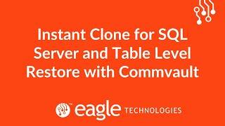 Instant Clone for SQL Server and Table Level Restore with Commvault