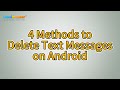 How to Delete Text Messages on Android with 4 Easy Methods